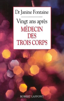 Médecin des trois corps - vingt ans après