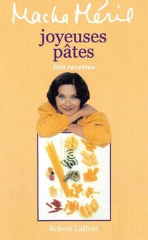 Joyeuses pâtes - 160 recettes