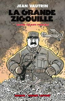 Quatre soldats français - la grande zigouille