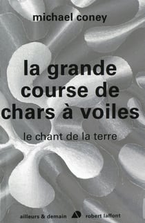 La grande course de char à voiles - le chant de la terre