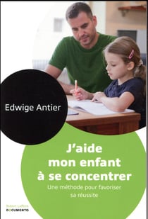 J'aide mon enfant à se concentrer - Documento