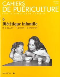 Cahiers de puericulture n6 dietetique infantile