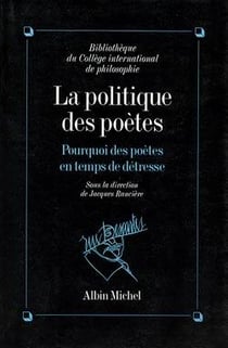 La politique des poetes - pourquoi des poetes en temps de detresse