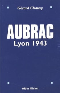 Aubrac - lyon 1943