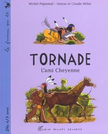 Tornade - l'ami cheyenne
