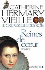 Le Crépuscule des rois - tome 2 : Reines de coeur