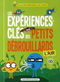 Les expériences clés des Petits Débrouillards - l'air
