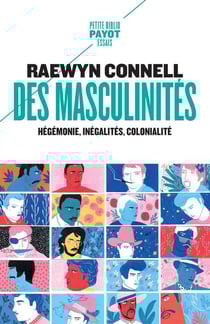 Des masculinités : Hégémonie, inégalités, colonialité