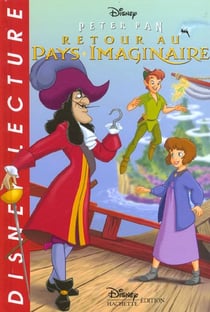 Peter pan - retour au pays imaginaire