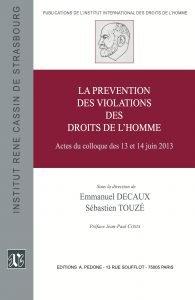 La prévention des violations des droits de l'homme : actes du colloque des 13 et 14 juin 2013
