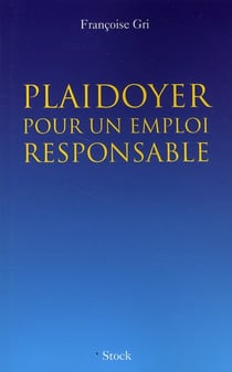 Plaidoyer pour un emploi responsable