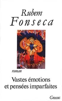 Vastes emotions et pensees imparfaites