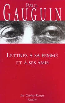 Lettres à sa femme et ses amis