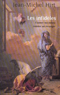 Les infidèles - s'aimer soi-même comme un étranger