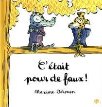 C'était pour de faux