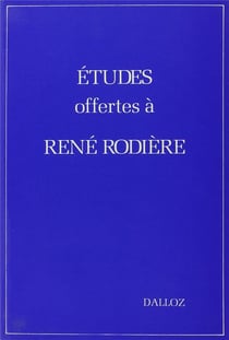 Études offertes à René Rodière