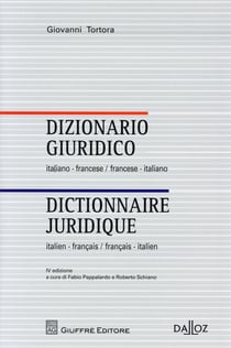 Dictionnaire juridique Italien-Français Français-Italien. 4e éd. - Coédition Dalloz-Giuffré