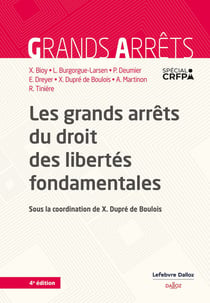 Les grands arrêts du droit des libertés fondamentales (4e édition)