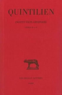 Institution oratoire Tome 3 - livres IV et V