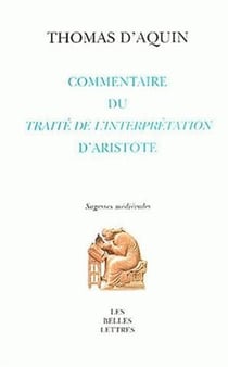Commentaire du traite interpretation d'aristote