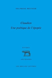 Claudien : une poétique de l'épopée
