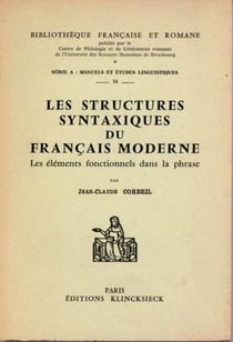 Les Structures syntaxiques du français moderne : Les éléments fonctionnels de la phrase