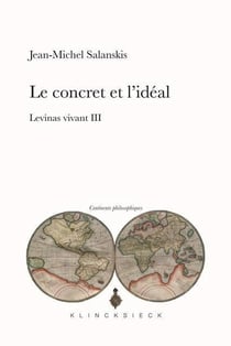 Levinas vivant Tome 3 - le concret et l'idéal
