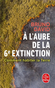 À l'aube de la 6e extinction : comment habiter la Terre