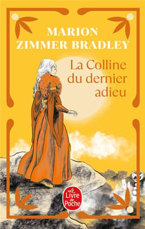 Le Cycle d'Avalon Tome 6 : La Colline du dernier adieu
