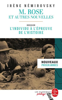 M. Rose et autres nouvelles - dossier thématique : l'individu à l'épreuve de l'histoire