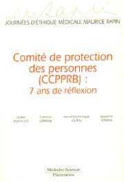 Comité de protection des personnes (CCPPRB) : 7 ans de réflexion