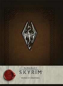 Elder Scrolls V Skyrim - peuples et créatures