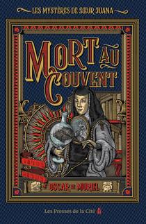 Les mystères de soeur Juana Tome 1 : mort au couvent
