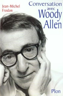 Conversation avec woody allen