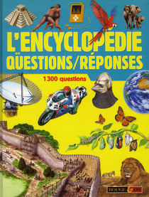 L'encyclopédie en questions/réponses