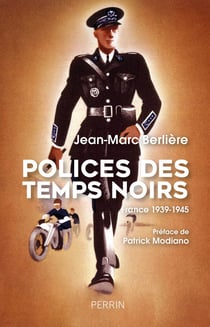 Polices des temps noirs - France - 1939-1945