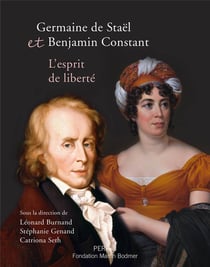 Germaine de Staël et Benjamin Constant - l'esprit de liberté