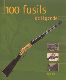 100 fusils de legende