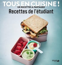 Tous en cuisine ! : recettes de l'étudiant
