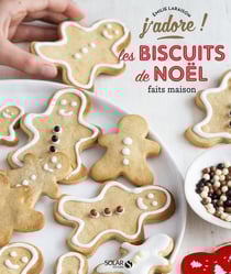 J'ADORE : les biscuits de Noël faits maison