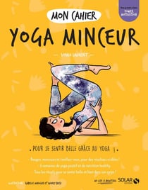 Mon cahier : yoga minceur