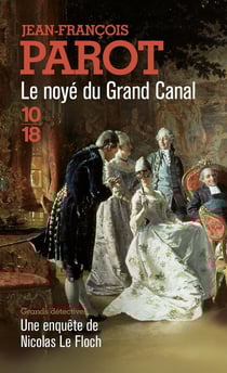 Les enquêtes de Nicolas Le Floch Tome 8 : le noyé du Grand Canal