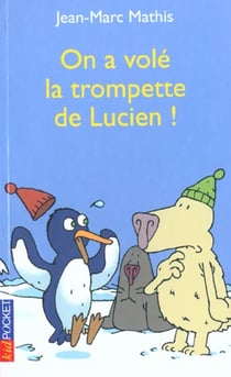 On a vole la trompette de lucien