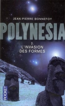 Polynesia Tome 2 - l'invasion des formes