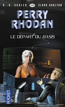 Perry Rhodan - cycle 13 - Pan-Thau-Ra Tome 1 : le départ du Basis