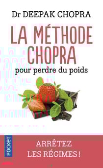La méthode Chopra pour perdre du poids
