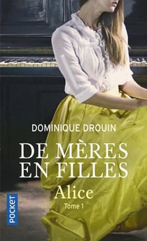 De mères en filles Tome 1 : Alice