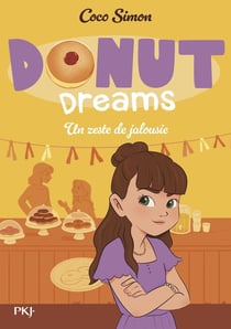 Donut Dreams Tome 2 : Un zeste de jalousie