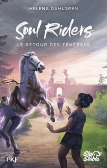 Soul Riders - cycle 2 Tome 1 : Le retour des ténèbres