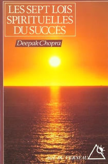 Les sept lois spirituelles du succes